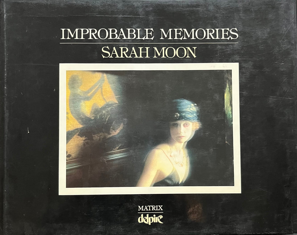 Improbable Memories, Sarah Moon – Claire de Rouen