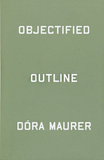 Dóra Maurer, Objectified Outline