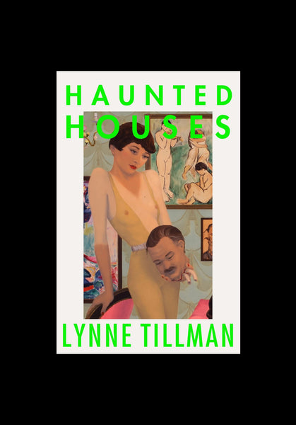 Lynne Tillman, Haunted Houses *SIGNED