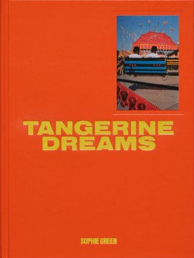 Sophie Green, Tangerine Dreams