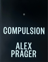 Alex Prager, Compulsion