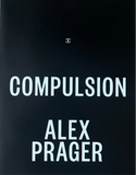Alex Prager, Compulsion