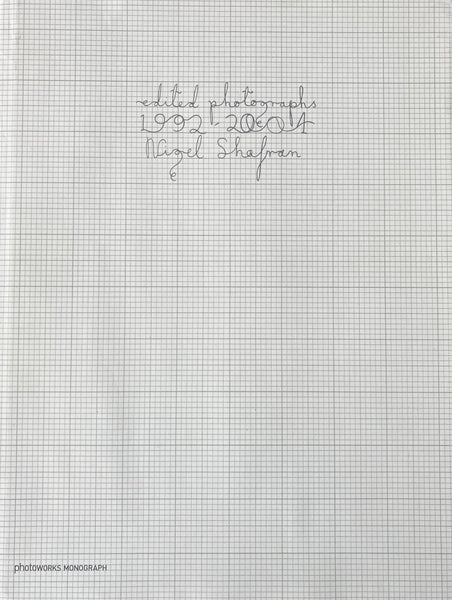 Nigel Shafran, edited photographs 1992-2004
