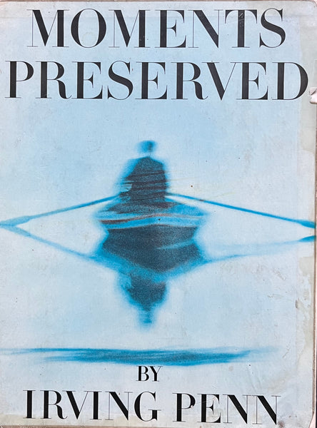 Irving Penn, Moments Preserved