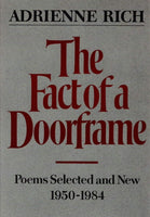 Adrienne Rich, The Fact of a Doorframe: Poems Selected and New 1950-1984