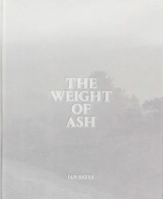 Ian Bates, The Weight of Ash
