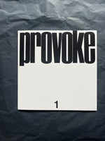 Daido Moriyama, Provoke (Provocative Materials for Thought): Complete Reprint of 3 Volumes