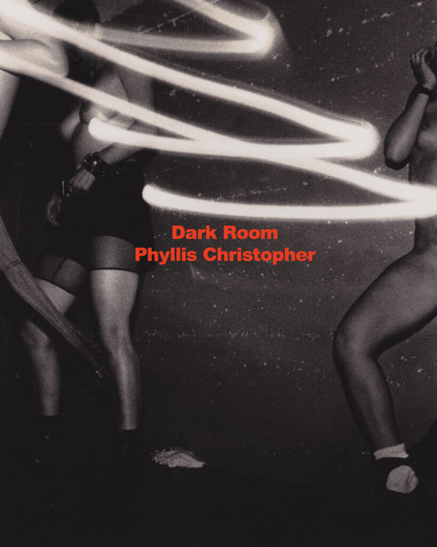 Phyllis Christopher, Dark Room San Francisco Sex and Protest, 1988–2003