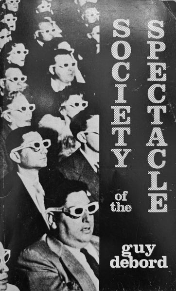 Guy Debord, Society of Spectacle