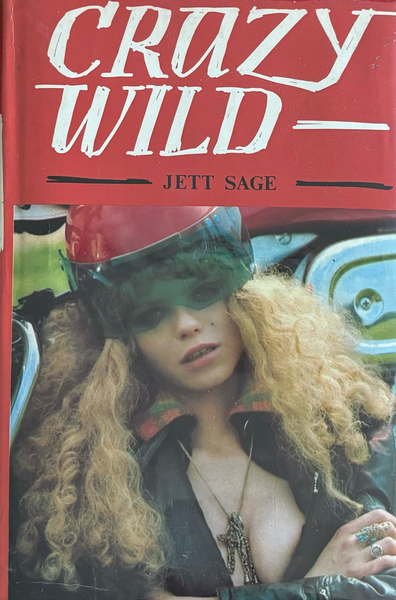 Jett Sage, Crazy Wild