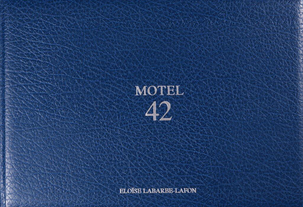 Eloïse Labarbe-Lafon, Motel 42