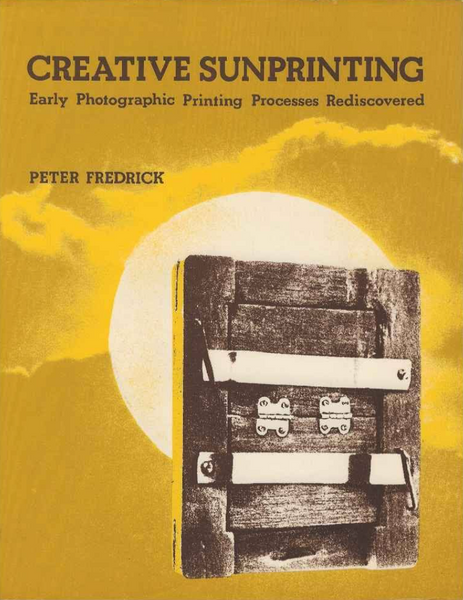 Peter Fredrick, Creative Sunprinting