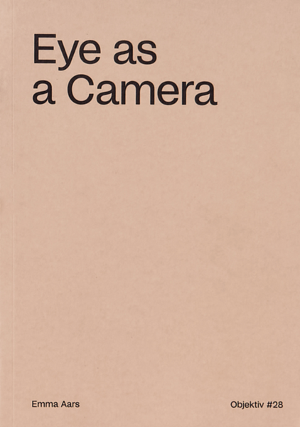 Emma Aars, Eye as a Camera