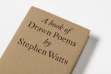 Stephen Watts, Drawn Poems