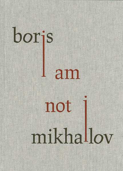 Boris Mikhailov, i am not i