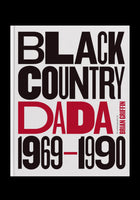 Brian Griffin, Black Country DADA 1969 - 1990, *SIGNED