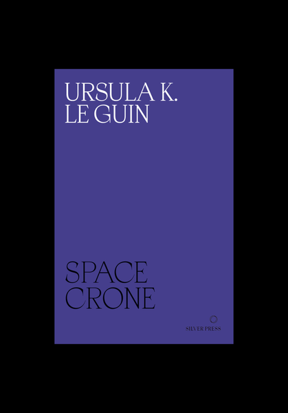 Ursula K. Le Guin, Space Crone